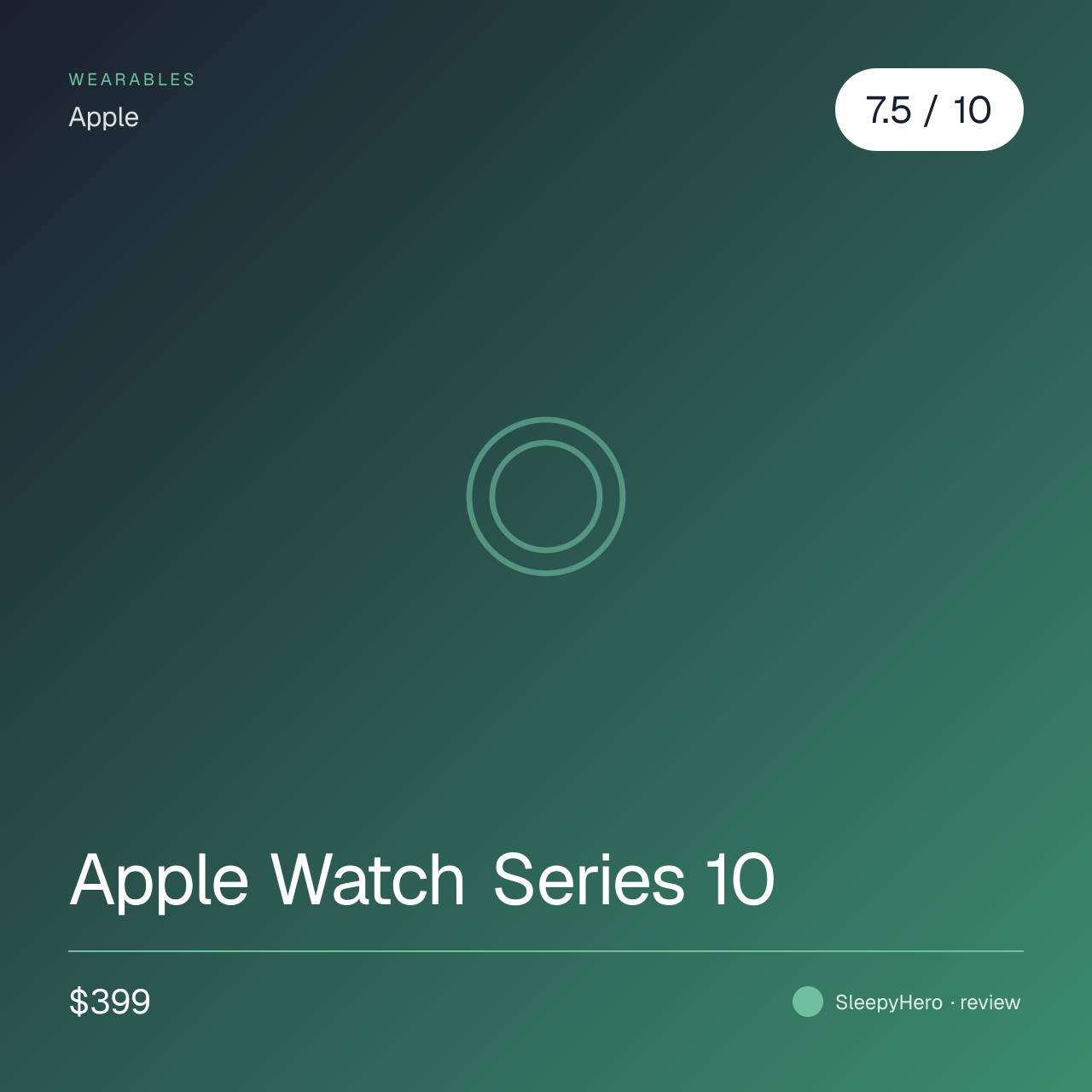 Apple Watch Series 10 — sleep tracking (review)